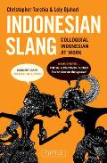 Indonesian Slang: Colloquial Indonesian at Work