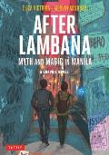 After Lambana A Graphic Novel Myth & Magic in Manila