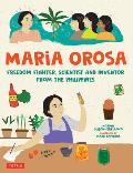 Maria Orosa Freedom Fighter: Scientist and Inventor from the Philippines