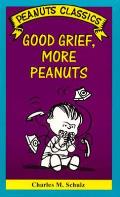 Good Grief More Peanuts