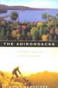 Adirondacks A History of Americas First Wilderness