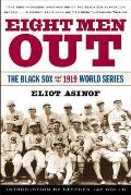 Eight Men Out The Black Sox & the 1919 World Series