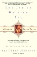Joy of Writing Sex A Guide for Fiction Writers