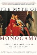 Myth of Monogamy Fidelity & Infidelity in Animals & People