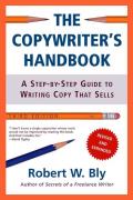 Copywriters Handbook 3rd Edition A Step By Step Guide to Writing Copy That Sells