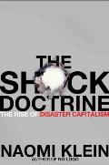 Shock Doctrine The Rise of Disaster Capitalism - Signed Edition