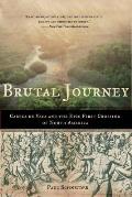 Brutal Journey Cabeza de Vaca & the Epic First Crossing of North America