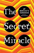 Secret Miracle The Novelists Handbook