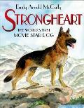 Strongheart The Worlds First Movie Star Dog