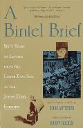 A Bintel Brief: Sixty Years of Letters from the Lower East Side to the Jewish Daily Forward