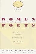 Book of Women Poets From Antiquity to Now Revised & with an Expanded Selection of American nPoets