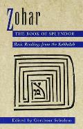 Zohar The Book of Splendor Basic Readings from the Kabbalah