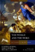 The World and the Word: An Introduction to the Old Testament