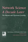 Network Science, a Decade Later: The Internet and Classroom Learning