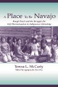 A Place to Be Navajo: Rough Rock and the Struggle for Self-Determination in Indigenous Schooling