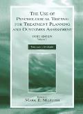 The Use of Psychological Testing for Treatment Planning and Outcomes Assessment, Volume 3: Instruments for Adults