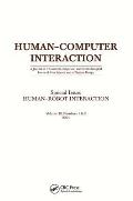 Human-Robot Interaction: A Special Double Issue of Human-Computer Interaction