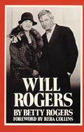 Will Rogers His Wifes Story