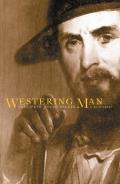 Westering Man The Life Of Joseph Walker