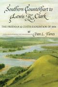 Southern Counterpart to Lewis and Clark, Volume 67: The Freeman and Custis Expedition of 1806