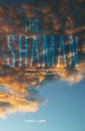 Shaman Patterns of Religious Healing Among the Ojibway Indians