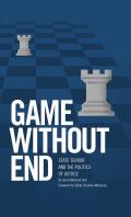 Game Without End