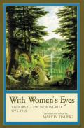 With Women's Eyes: Visitors to the New World, 1775-1918