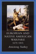 European and Native American Warfare, 1675–1815