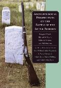 Archaeological Persectives on the Battle of the Little Bighorn