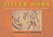 Silver Horn Master Illustrator of the Kiowas