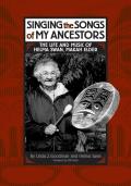 Singing the Songs of My Ancestors: The Life and Music of Helma Swan, Makah Elder