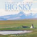 Visions of the Big Sky, 5: Painting and Photographing the Northern Rocky Mountain West