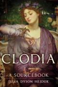 Clodia: A Sourcebookvolume 33