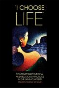 i Choose Life: Contemporary Medical and Religious Practices in the Navajo World