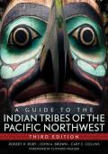 A Guide to the Indian Tribes of the Pacific Northwest: Third Edition
