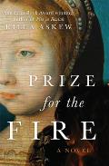 Prize for the Fire A Novel
