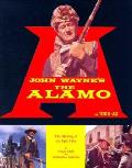 John Waynes The Alamo The Making Of