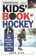Kids Book of Hockey Skills Strategies Equipment & the Rules of the Game