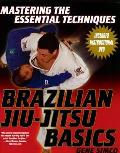 Brazilian Jiu Jitsu Basics Mastering the Essential Techniques