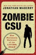 Zombie Csu:: The Forensic Science of the Living Dead
