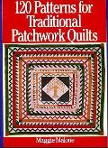 120 Patterns For Traditional Patchwork C