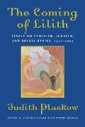 The Coming of Lilith: Essays on Feminism, Judaism, and Sexual Ethics, 1972-2003