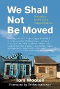 We Shall Not Be Moved: Rebuilding Home in the Wake of Katrina