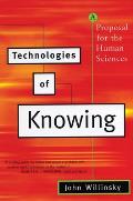 Technologies of Knowing A Proposal for the Human Sciences
