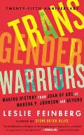 Transgender Warriors Making History from Joan of Arc to Dennis Rodman