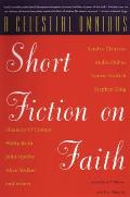A Celestial Omnibus: Short Fiction on Faith