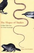 The Hopes of Snakes: And Other Tales from the Urban Landscape