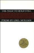 The Need to Hold Still: Poems