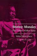 Stormy Monday The T Bone Walker Story