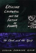 Erskine Caldwell and the Fiction of Poverty: The Flesh and the Spirit